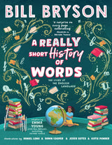 A Really Short History of Words: An illustrated edition of the bestselling book about the English language