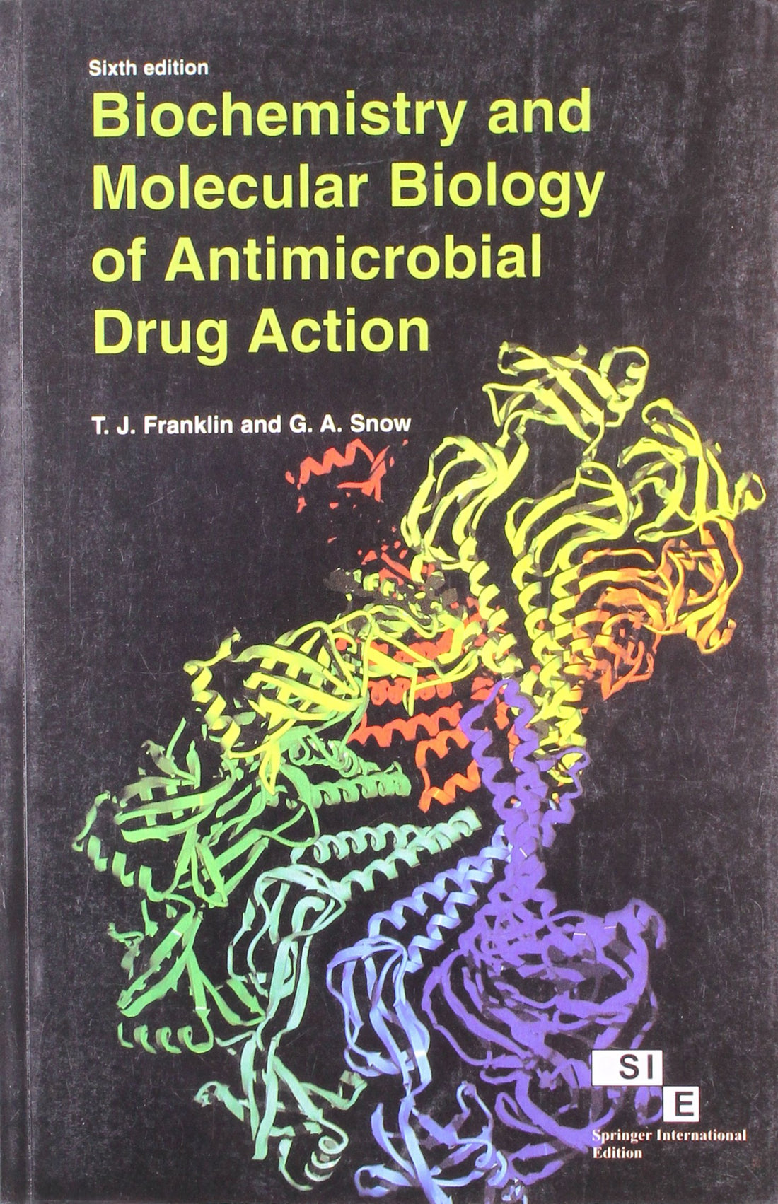 BIOCHEMISTRY AND MOLECULAR BIOLOGY OF ANTIMICROBIAL DRUG ACTION 6ED (PB 2008)