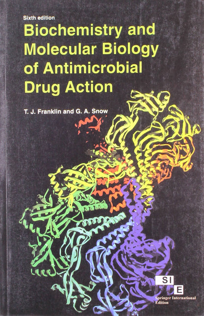 BIOCHEMISTRY AND MOLECULAR BIOLOGY OF ANTIMICROBIAL DRUG ACTION 6ED (PB 2008)