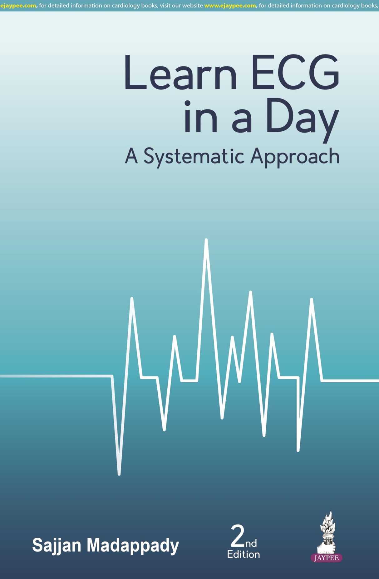 LEARN ECG IN A DAY A SYSTEMATIC APPROACH