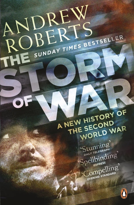 The Storm of War: A New History of the Second World War - Retail Maharaj
