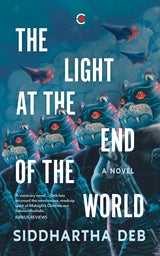 The Light at the End of the World: A Novel - Retail Maharaj