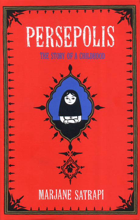 Persepolis: The Story of an Iranian Childhood [Hardcover] Satrapi, Marjane - Retail Maharaj