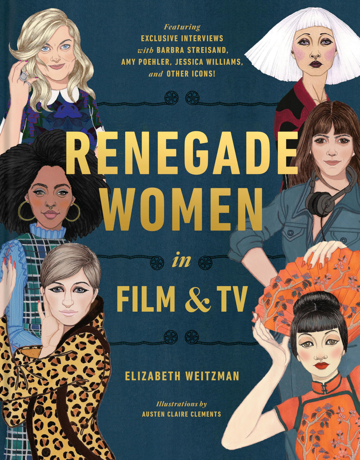 Renegade Women in Film and TV: 50 Trailblazers in Film and TV