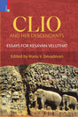 Clio and Her Descendants: Essays in Honour of Kesavan Veluthat - Retail Maharaj
