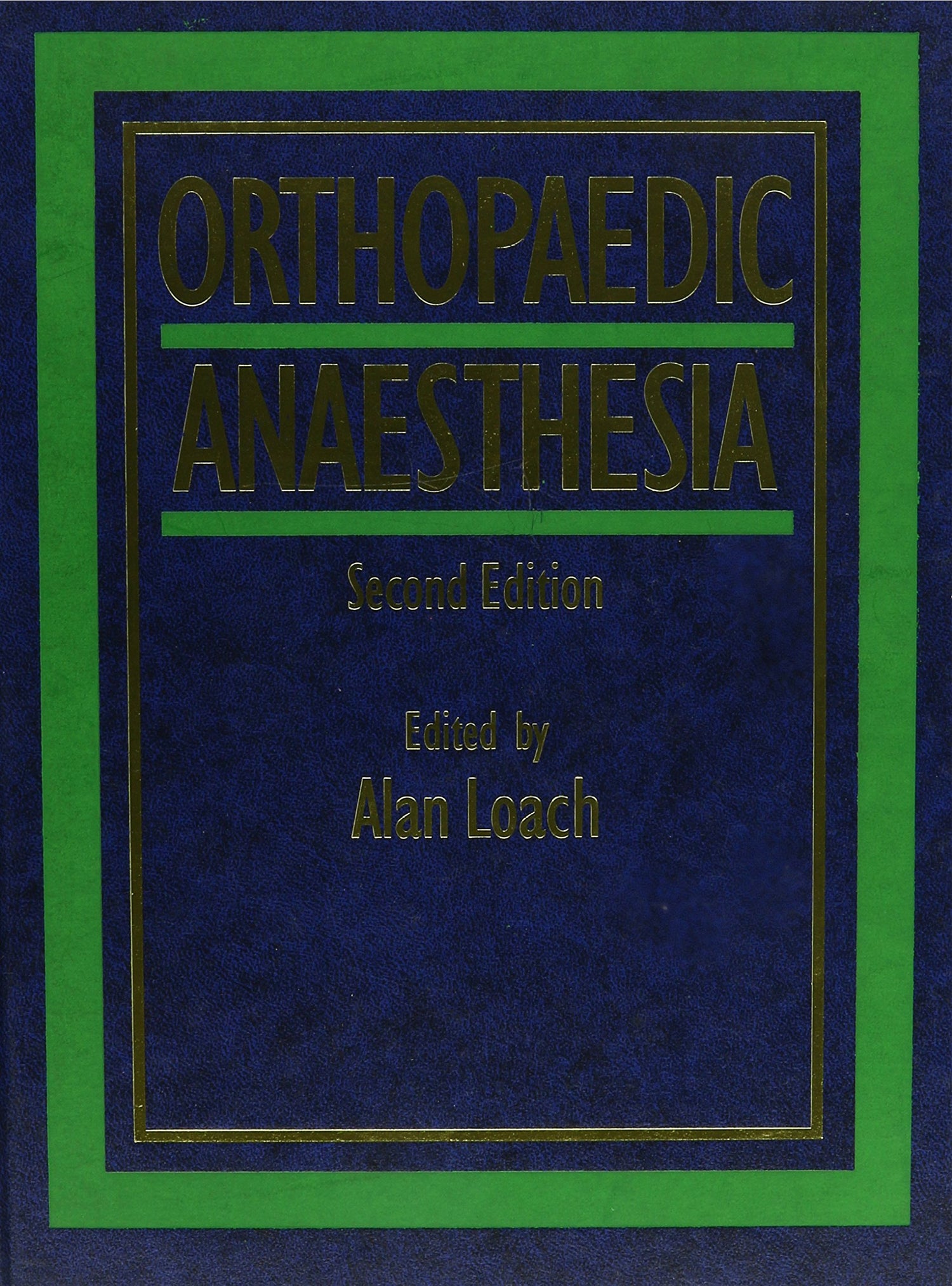 Orthopaedic Anaesthesia, 2Ed