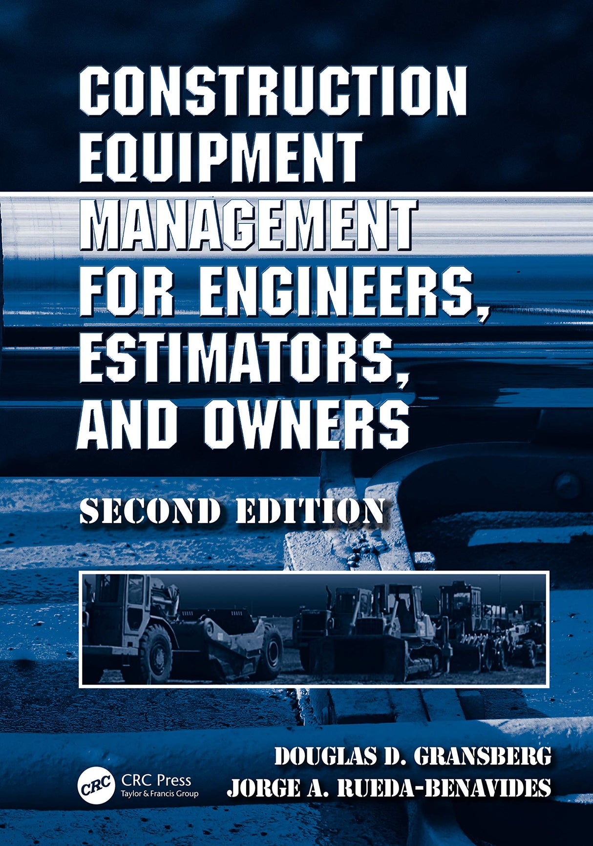 CONSTRUCTION EQUIPMENT MANAGEMENT FOR ENGINEERS, ESTIMATORS, AND OWNERS - Retail Maharaj