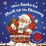 When Santa Got Stuck up the Chimney (Sound Book)