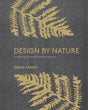 Design by Nature: Creating Layered, Lived-in Spaces Inspired by the Natural World - Retail Maharaj