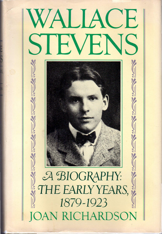 Wallace Stevens: The Early Years, 1879-1923 - Retail Maharaj