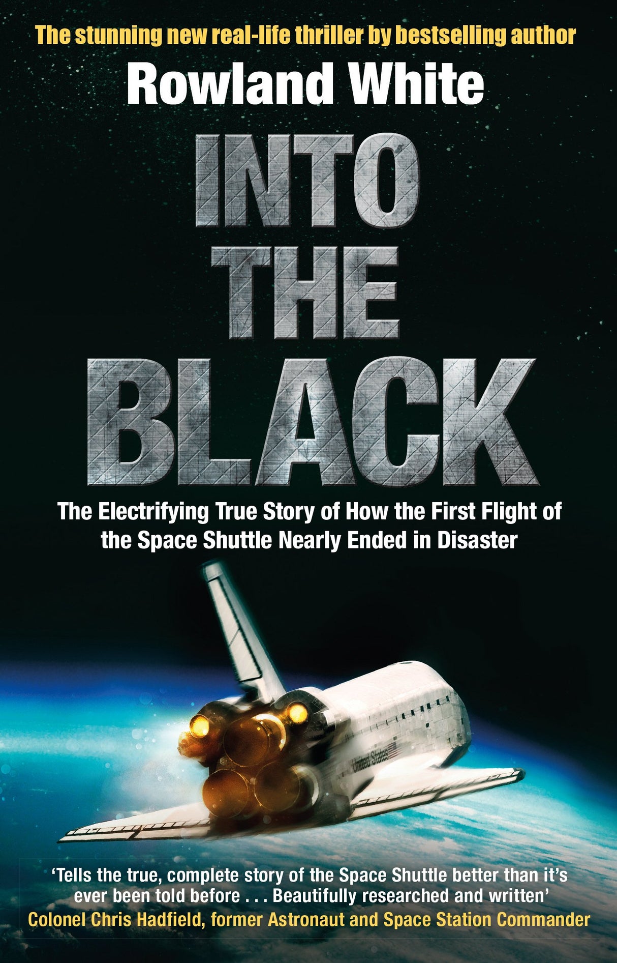 Into the Black: The electrifying true story of how the first flight of the Space Shuttle nearly ended in disaster - Retail Maharaj