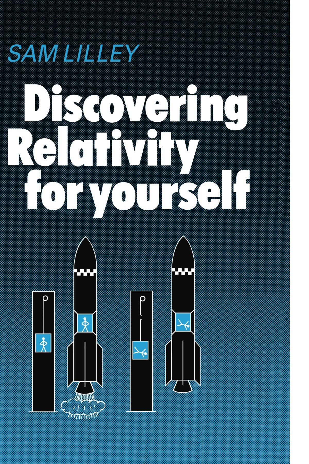 Discovering Relativity for Yourself