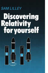 Discovering Relativity for Yourself