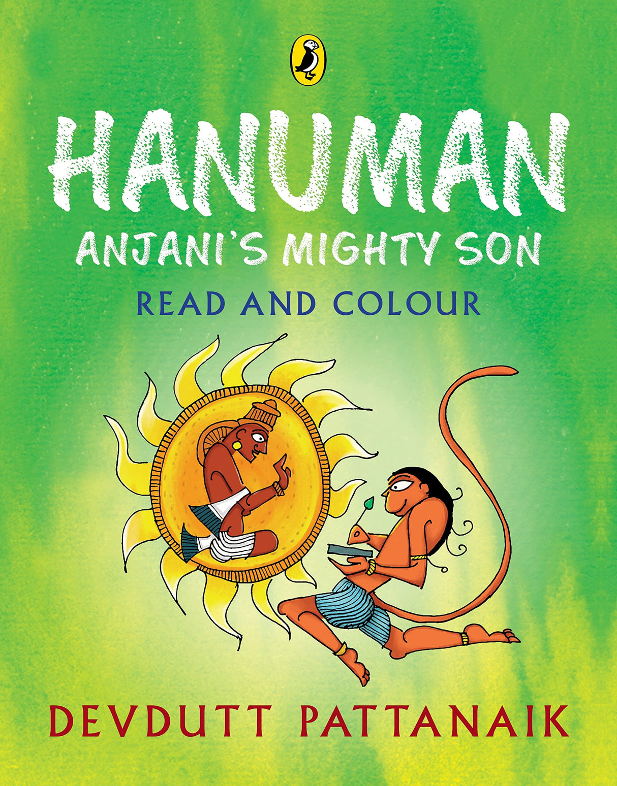 Hanuman: Anjani's Mighty Son (Read and Colour): Read and Colour, all-in-one storybook, picture book, and colouring book for children by Devdutt Pattanaik, India's most-loved mythologist | Puffin Books - Retail Maharaj