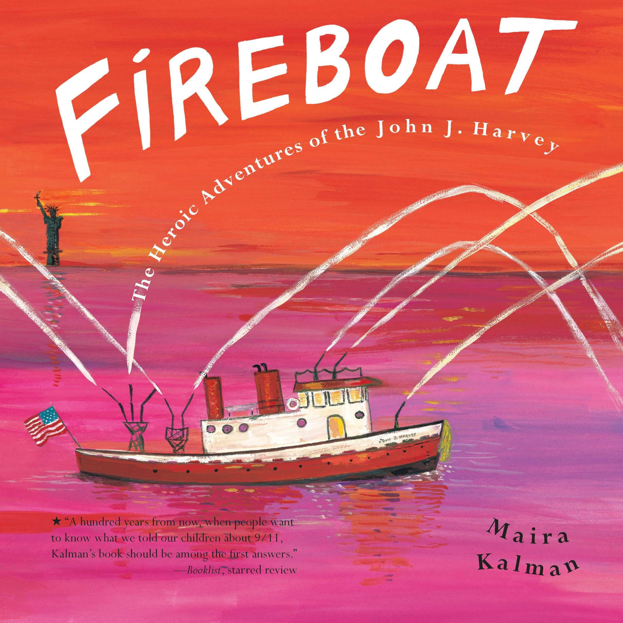 FIREBOAT: The Heroic Adventures of the John J. Harvey - Retail Maharaj