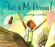That Is My Dream!: A picture book of Langston Hughes's "Dream Variation" - Retail Maharaj