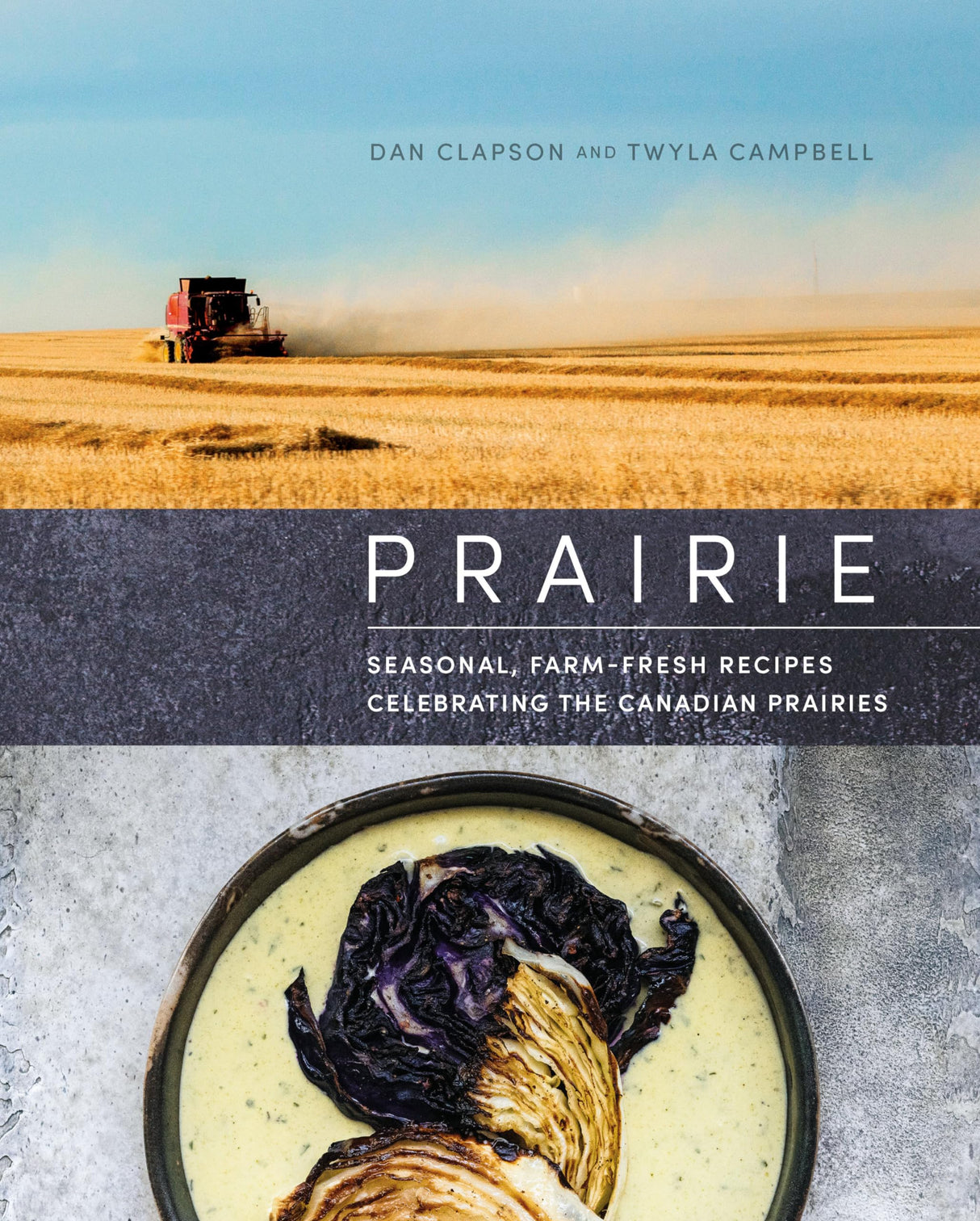 Prairie: Seasonal, Farm-Fresh Recipes Celebrating the Canadian Prairies - Retail Maharaj