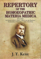 Repertory of the Homoeopathic Materia Medica - Includes Life Sketch of Dr J.T. Kent - Retail Maharaj