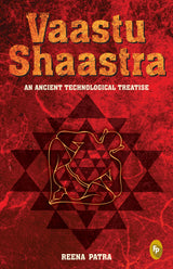 Vaastu Shaastra an Ancient Technological Treatise - Retail Maharaj