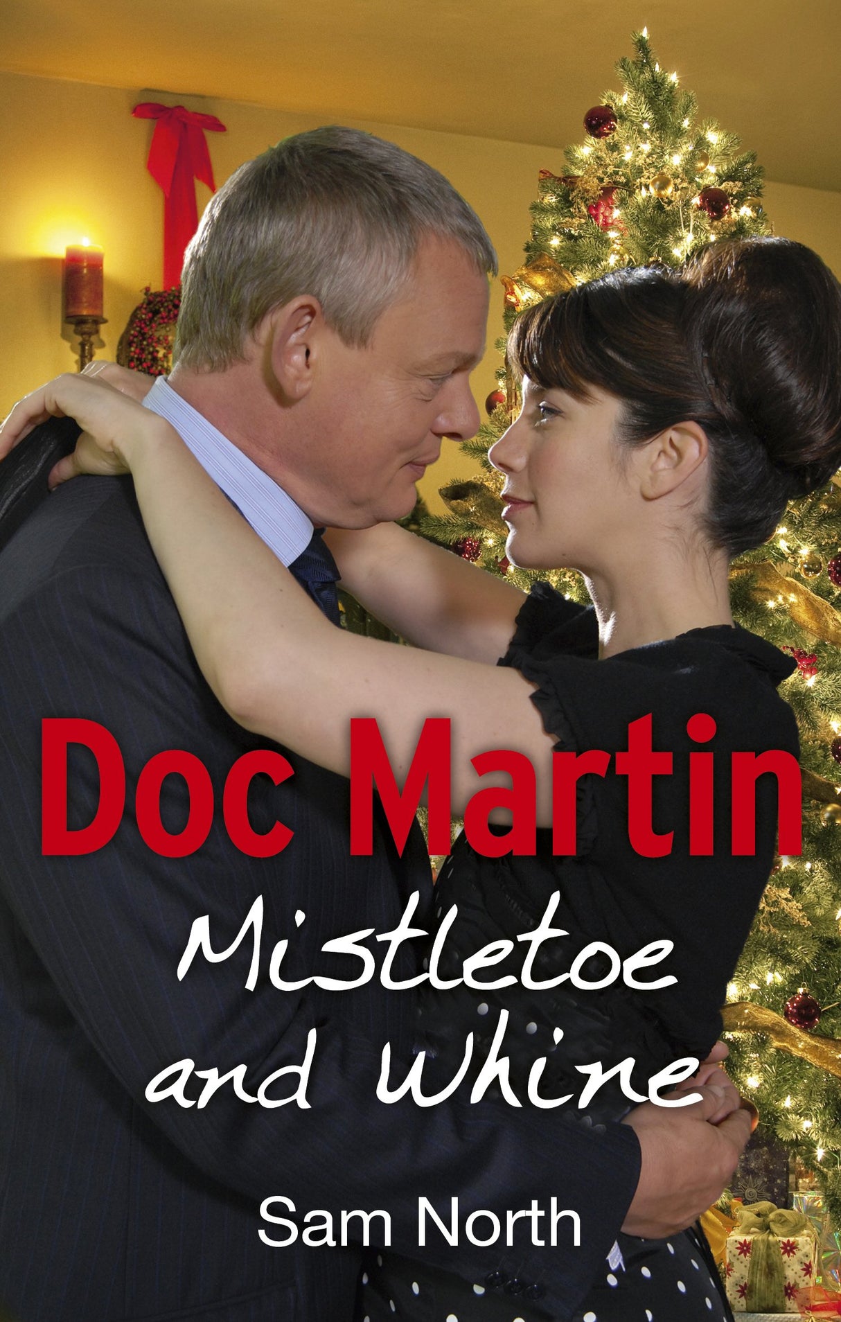 Doc Martin: Mistletoe and Whine (Doc Martin, 2) - Retail Maharaj