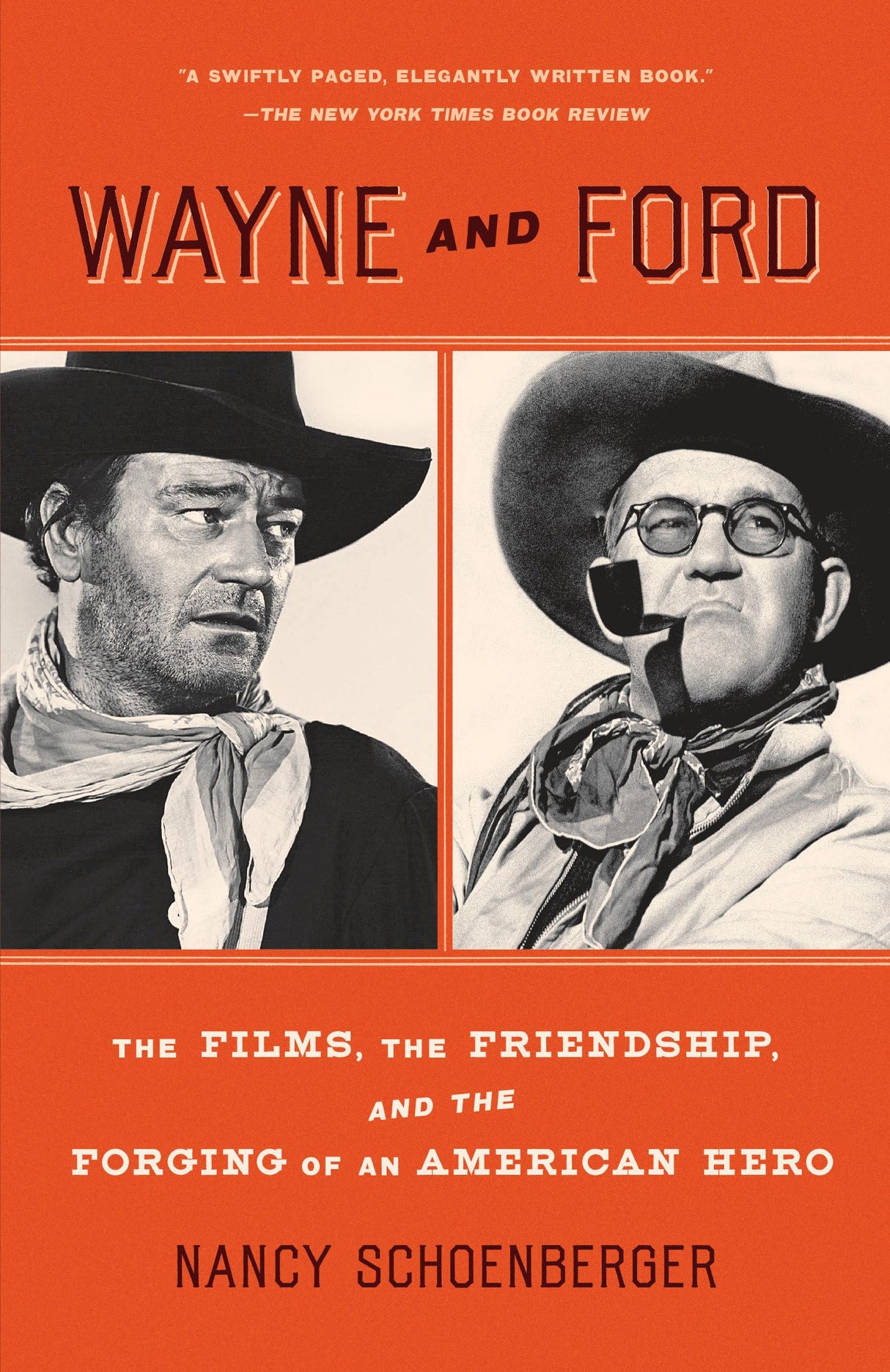 Wayne And Ford: The Films, the Friendship, and the Forging of an American Hero - Retail Maharaj