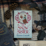 The Snow Sister: 'The Queen of Historical Fiction at her finest.' Guardian