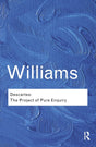 Descartes: The Project of Pure Enquiry (Routledge Classics) - Retail Maharaj
