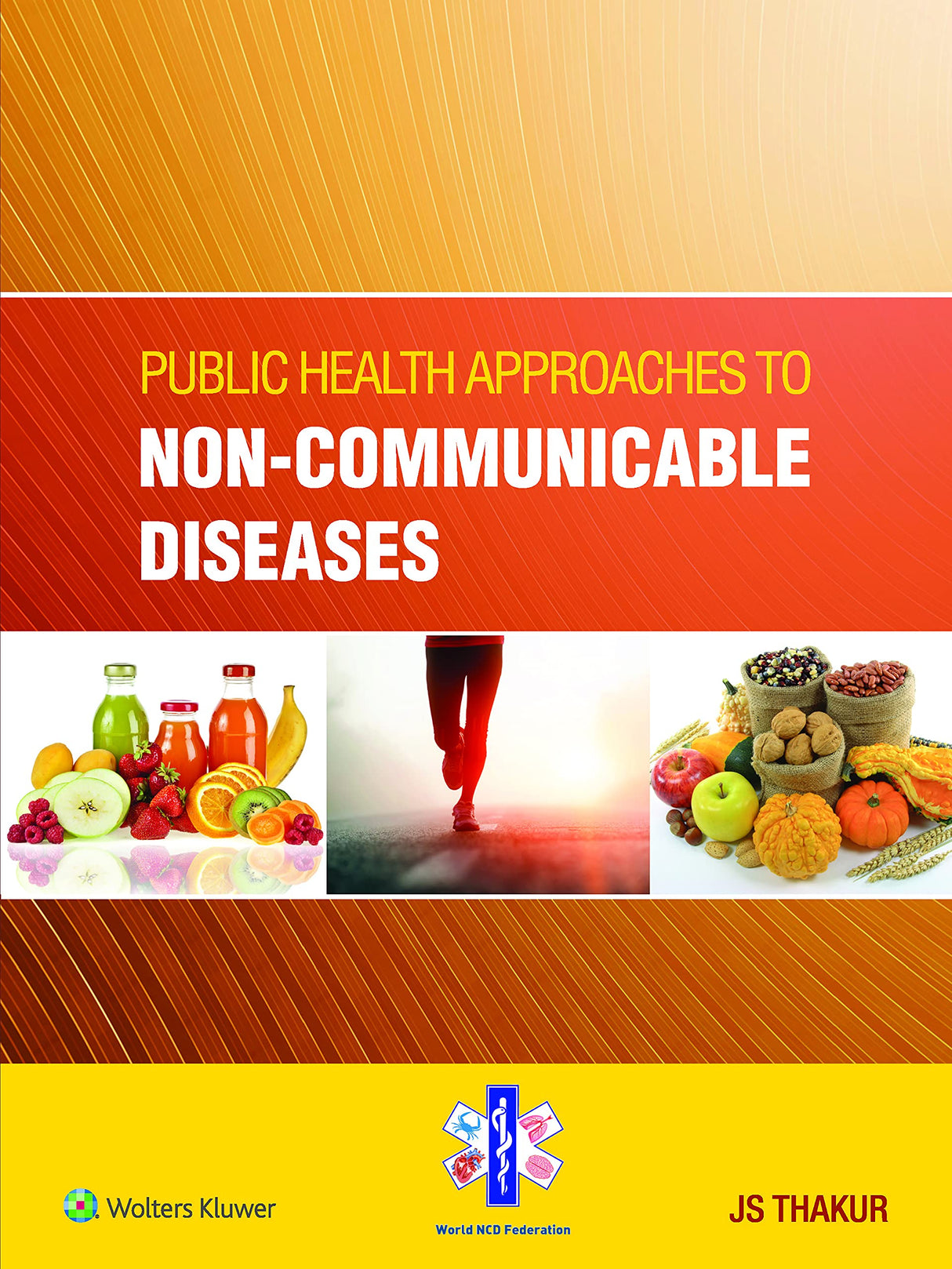 Public Health Approaches to Non - Communicable Diseases