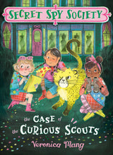 The Case of the Curious Scouts: 2 (Secret Spy Society)