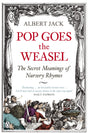Pop Goes the Weasel: The Secret Meanings of Nursery Rhymes - Retail Maharaj