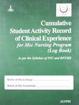 Cumulative Student Activity Record of Clinical Experience for MSC Nurisng Program (Log Book) Sylb. of INC & BFUHS