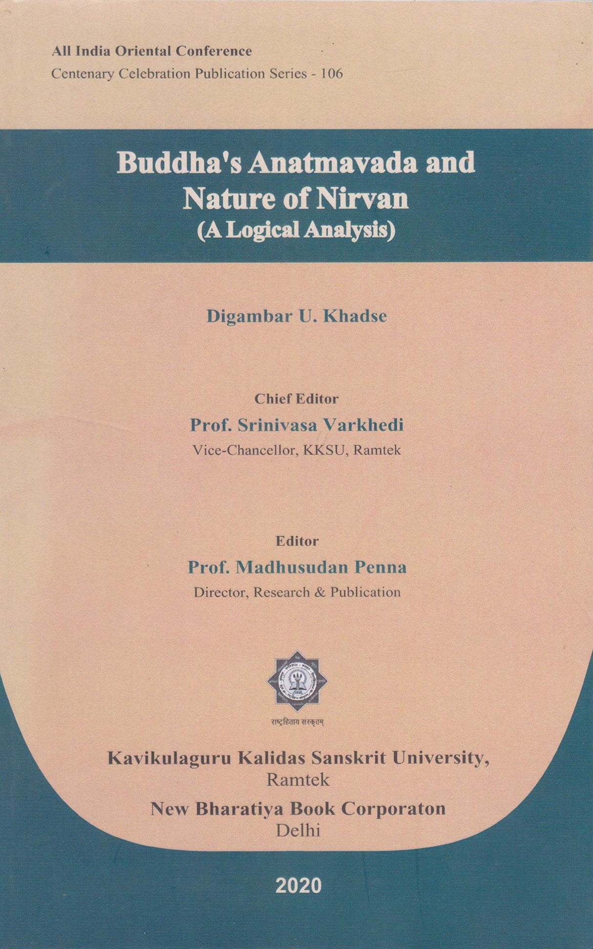 Buddha's Anatmavada and Nature of Nirvan(A Logical Analysis) AIOC-106 - Retail Maharaj