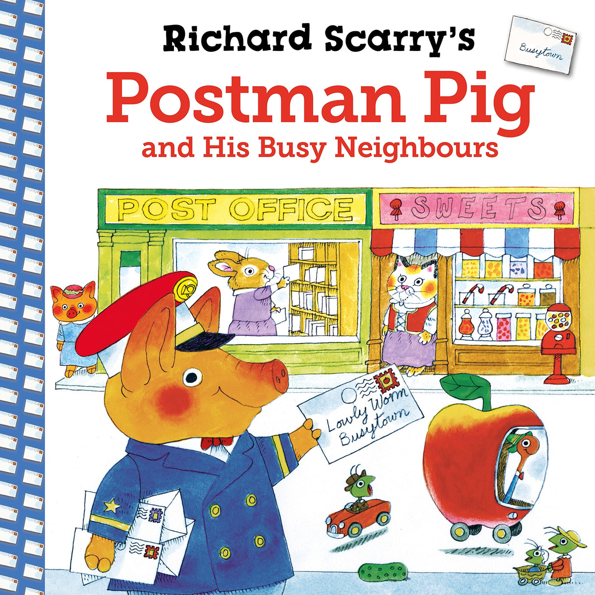Richard Scarry's Postman Pig and His Busy Neighbours