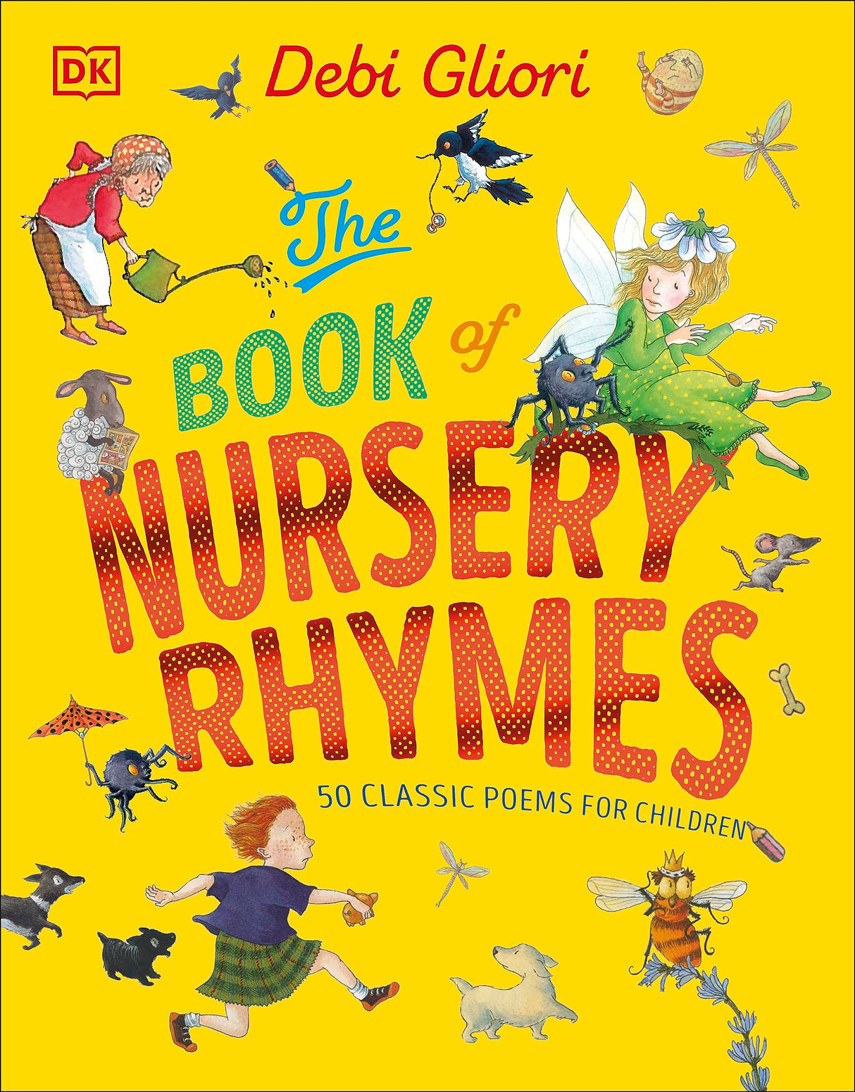 The Book of Nursery Rhymes: 50 Classic Poems for Children