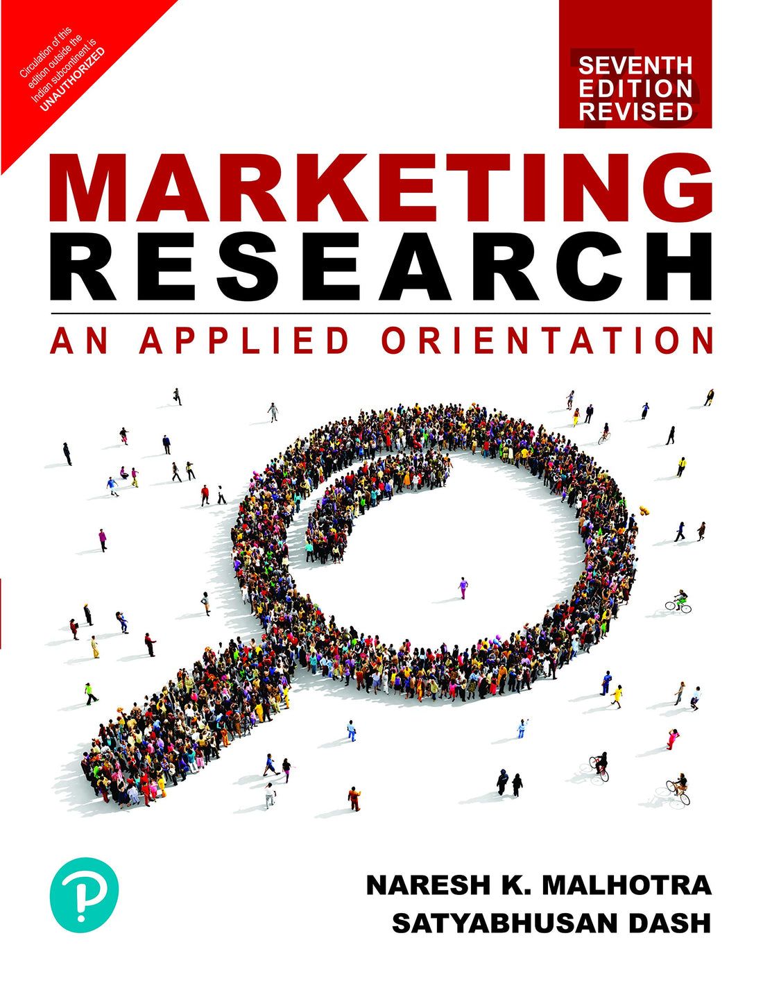 MARKETING RESEARCH AN APPLIED ORIENTATION 7ED (PB 2022) [Paperback] Naresh K. Malhotra and Satyabhusan Das