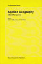 Applied Geography: A World Perspective (The GeoJournal Library)(Special Indian Edition/ Reprint Year- 2020) [Paperback] Antoine Bailly Et.al and Lay James - Retail Maharaj