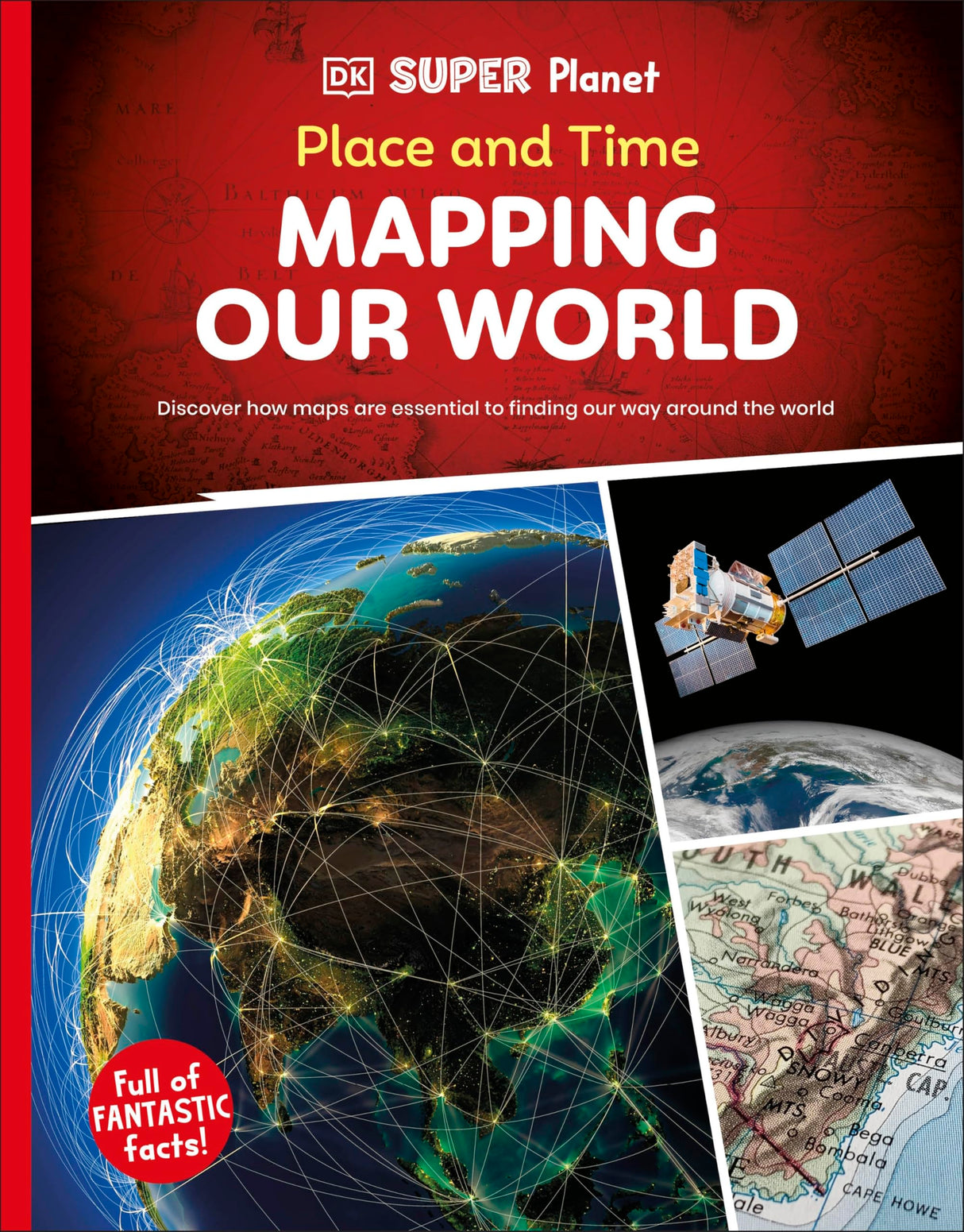 DK Super Planet Place and Time: Mapping Our World