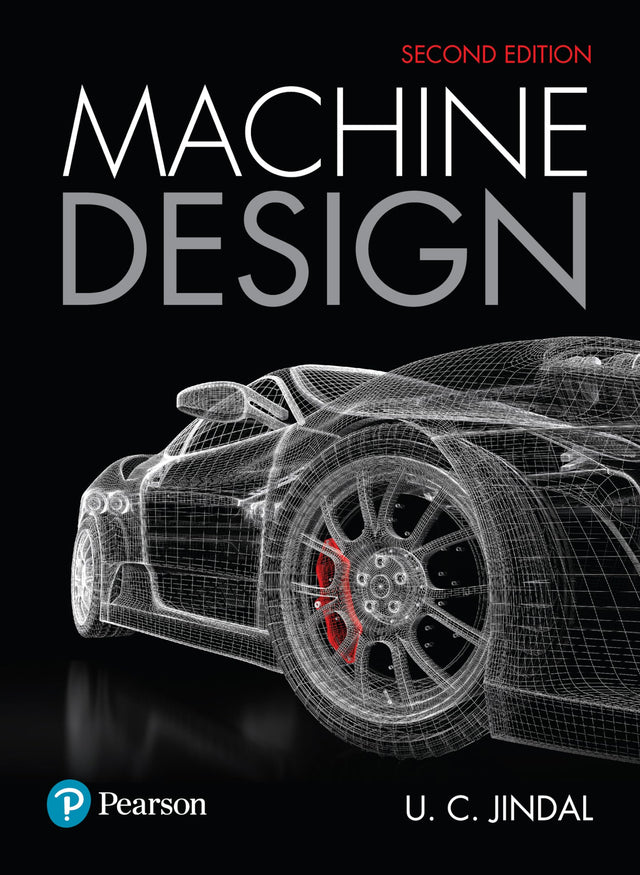Machine Design, 2nd Edition by Pearson For automobile engineers | 300+ solved problems 600 detailed line diagrams of machine parts to enable visualization and elucidation of the concepts - Retail Maharaj