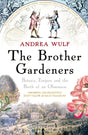The Brother Gardeners: Botany, Empire and the Birth of an Obsession - Retail Maharaj