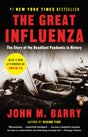 The Great Influenza: The Story of the Deadliest Pandemic in History - Retail Maharaj