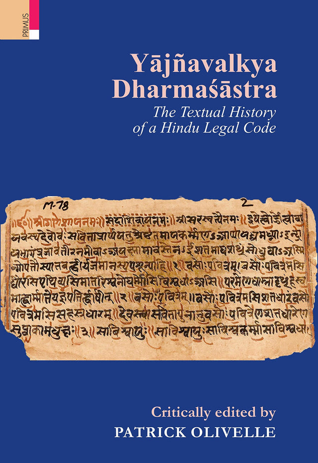 Yājñavalkya Dharmaśāstra: The Textual History of a Hindu Legal Code - Retail Maharaj
