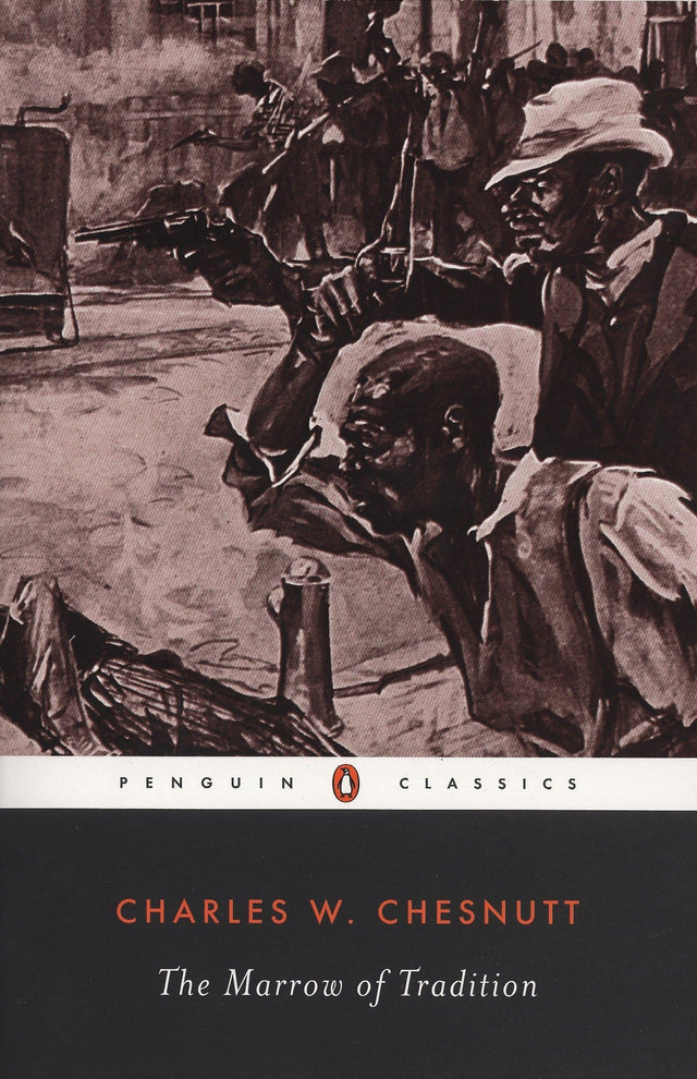 The Marrow of Tradition (Penguin Classics) - Retail Maharaj