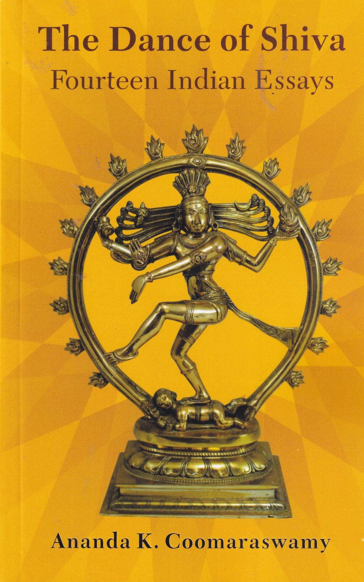 THE DANCE OF SHIVA; Fourteen Indian Essays