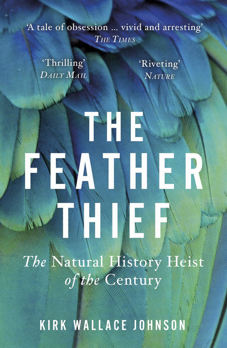 The Feather Thief: The Natural History Heist of the Century - Retail Maharaj