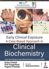 EARLY CLINICAL EXPOSURE: A CASE BASED APPROACH IN CLINICAL BIOCHEMISTRY