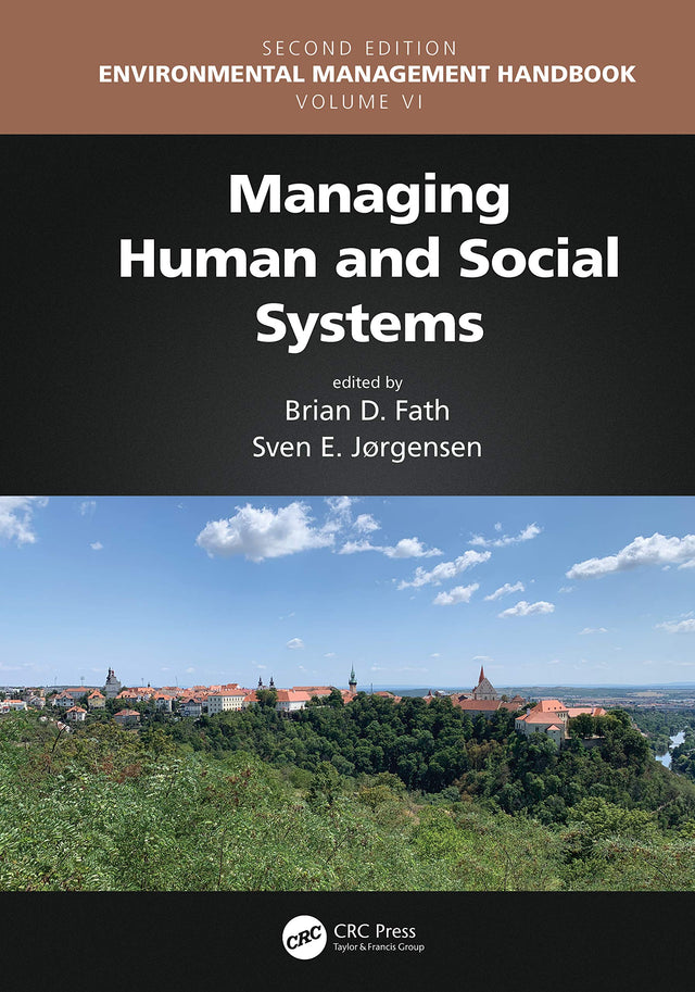 Managing Human and Social Systems (Environmental Management Handbook, Second Edition, Six-Volume Set) - Retail Maharaj