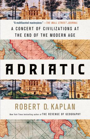 Adriatic: A Concert of Civilizations at the End of the Modern Age - Retail Maharaj