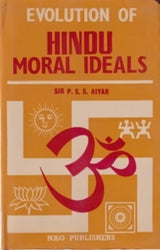 EVOLUTION OF HINDU MORAL IDEALS - Retail Maharaj