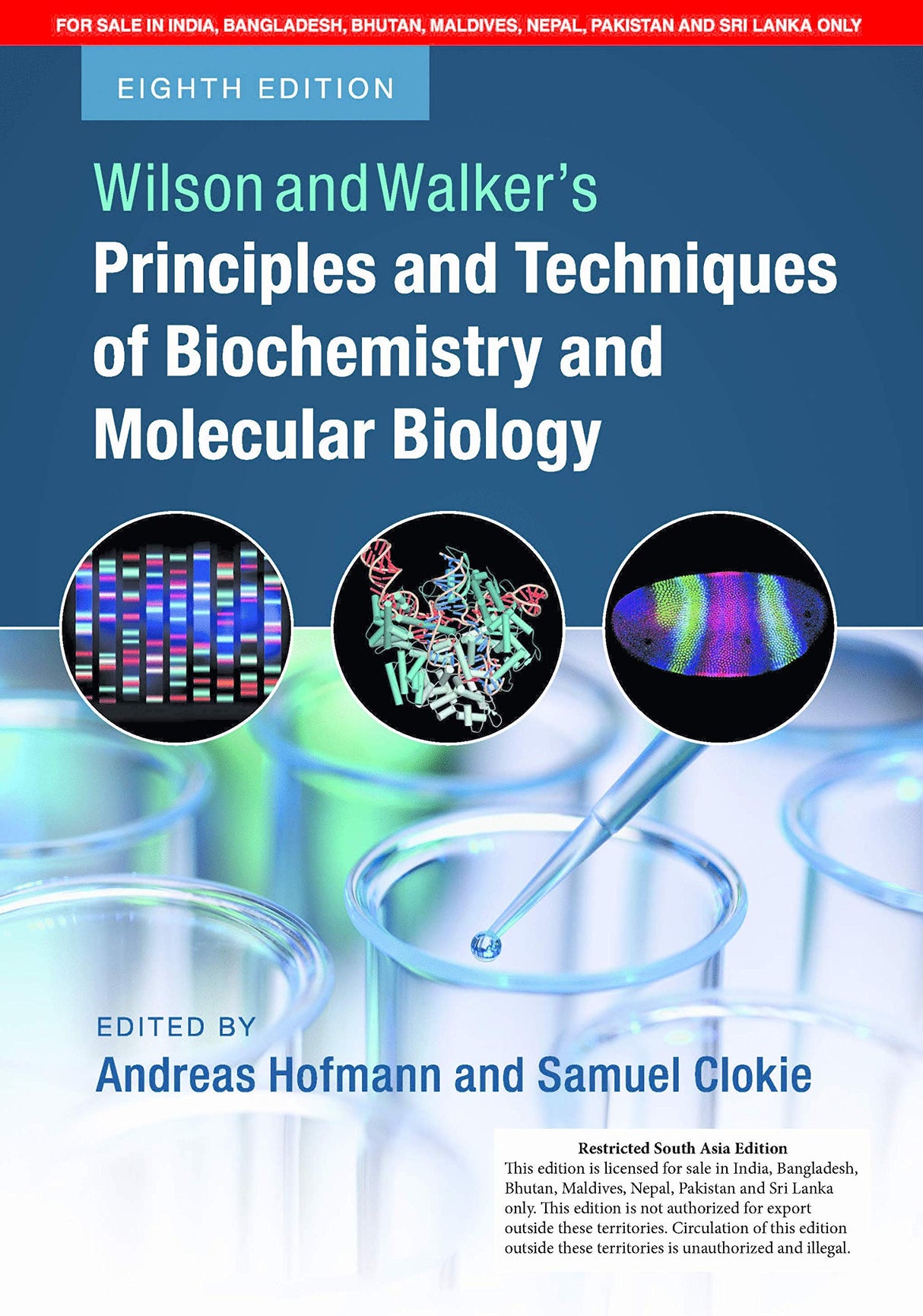 Wilson and Walker's Principles and Techniques of Biochemistry and Molecular Biology 8th/2018