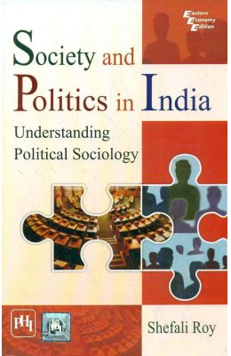 Society & Politics In India Understanding Political Sociology - Retail Maharaj